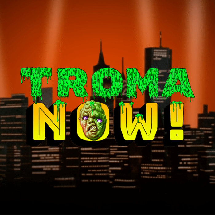 Troma Now