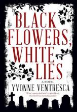 Black Flowers White Lies