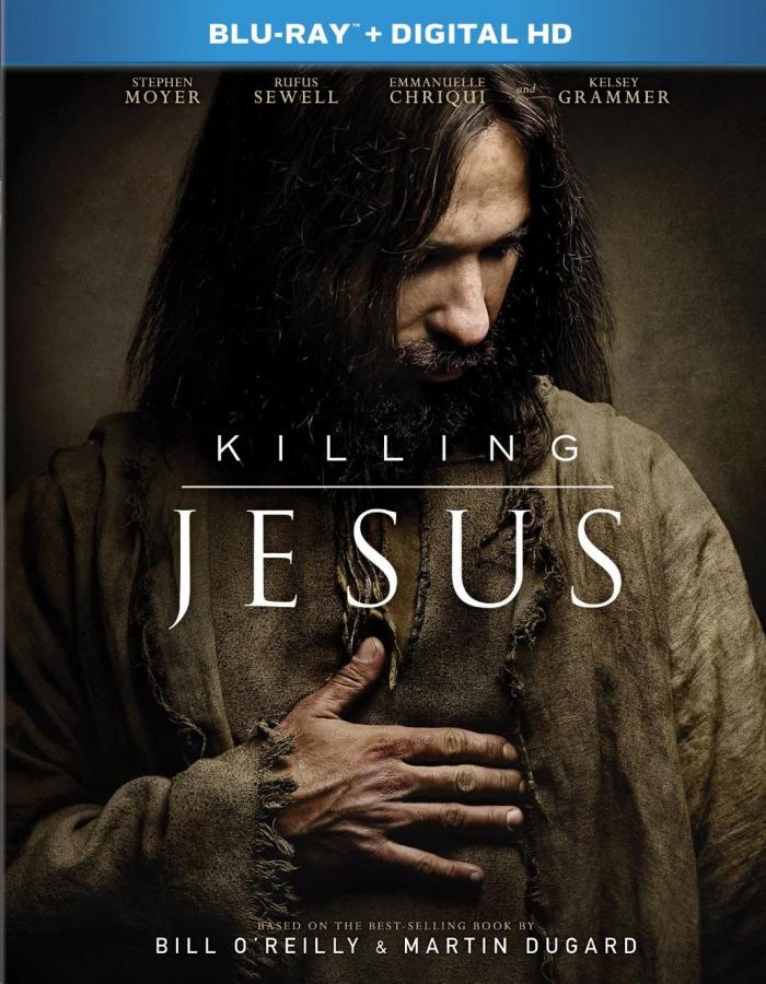 Killing Jesus Bill OReilly Review Critical Blast