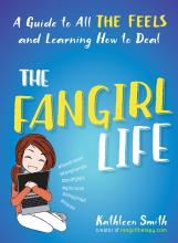 The Fangirl Life by Kathleen Smith
